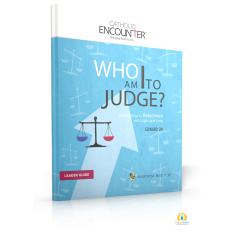 Who Am I to Judge? - Leader Guide
